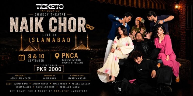 Naik Chor, 9th & 10th September | Islamabad