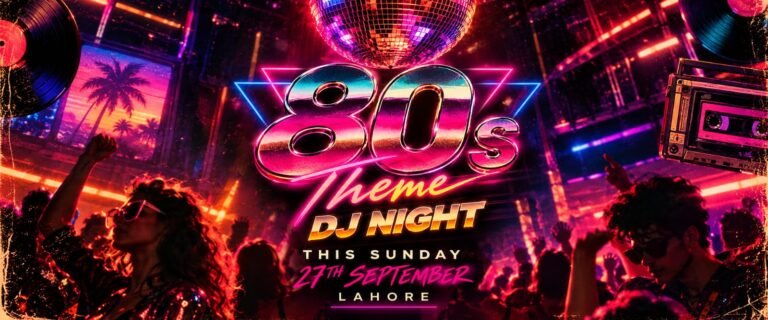 BACK TO THE 80s — LAHORE!