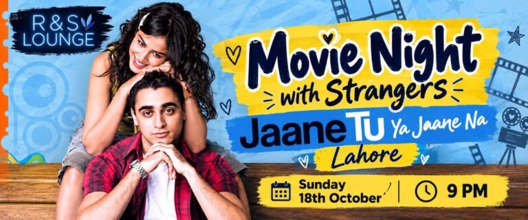 MOVIE NIGHT WITH STRANGERS — LAHORE